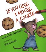 If You Give a Mouse a Cookie